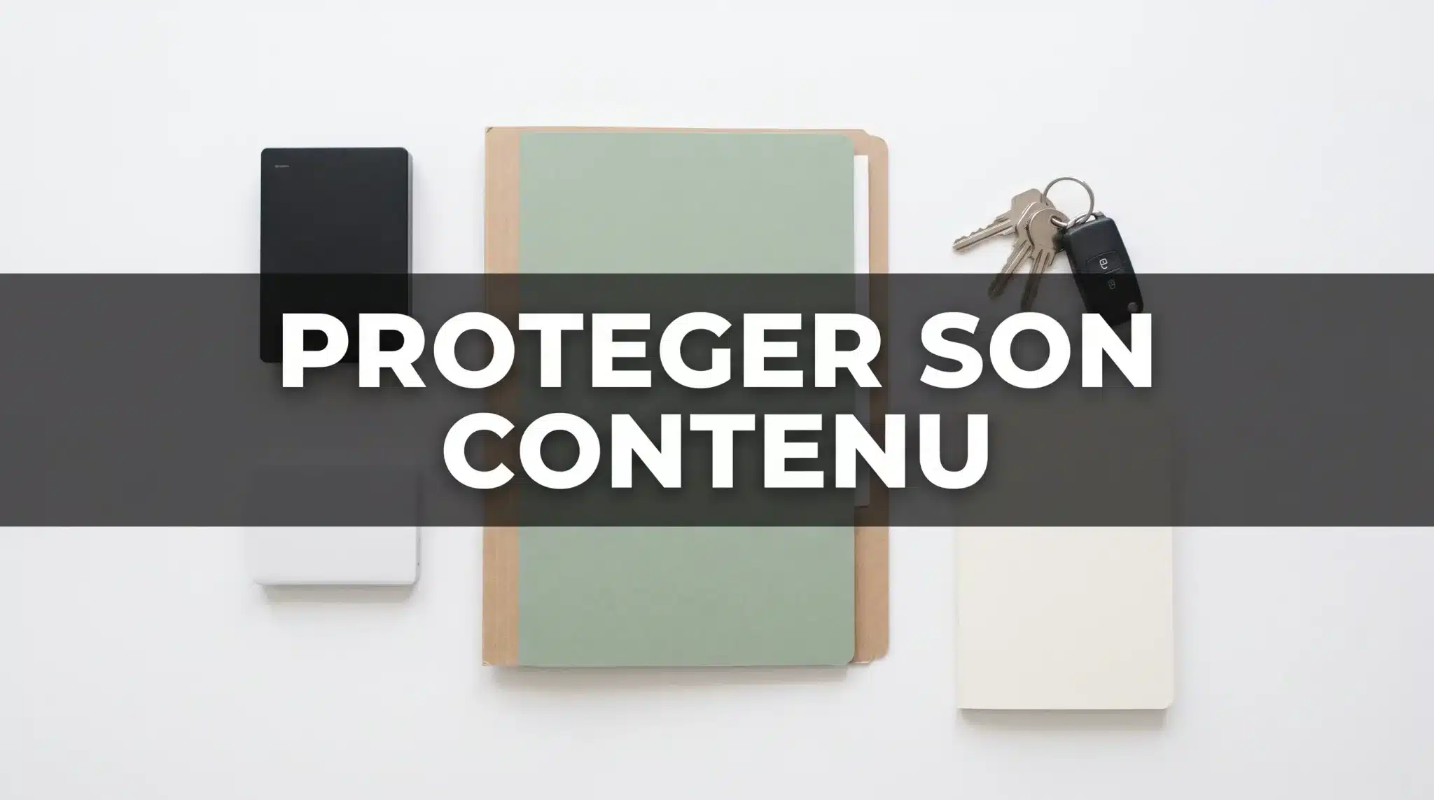 Comment protéger son contenu et éviter les leaks Onlyfans